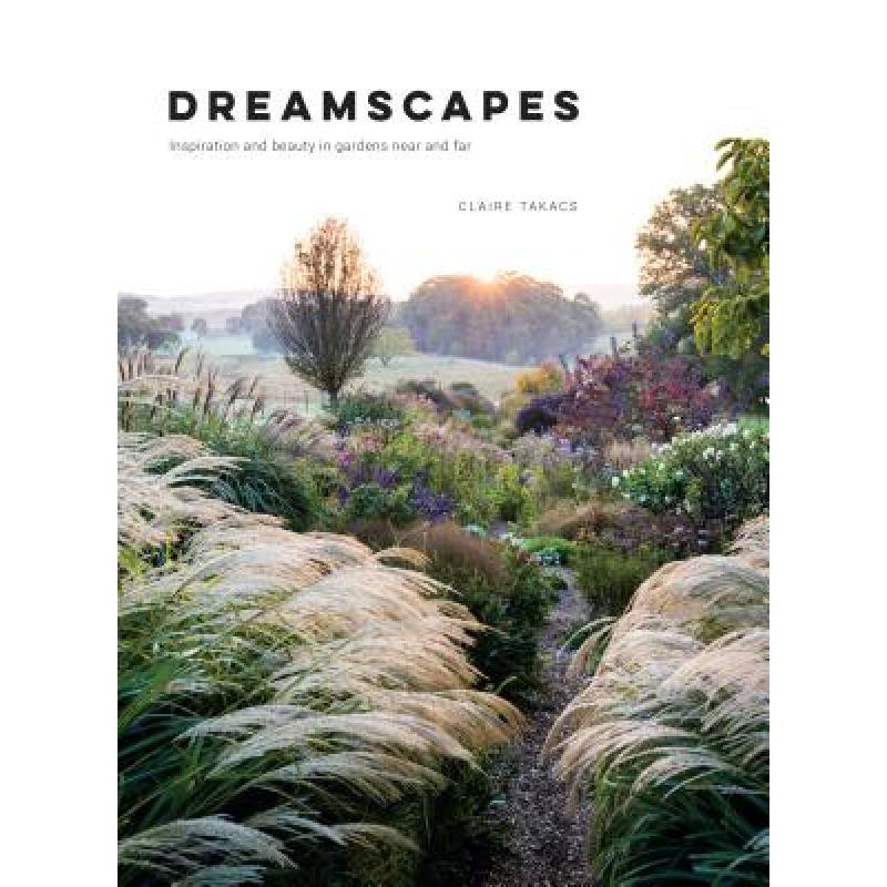 预订 Dreamscapes: Inspiration and Beauty in Garde...