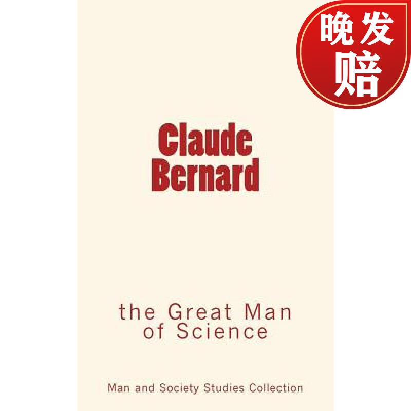 【4周达】claude bernard: the great man of science