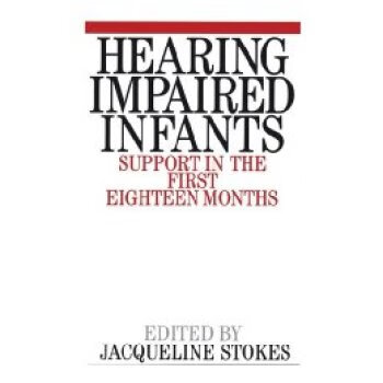 预订 hearing impaired infants - support in the first eighteen