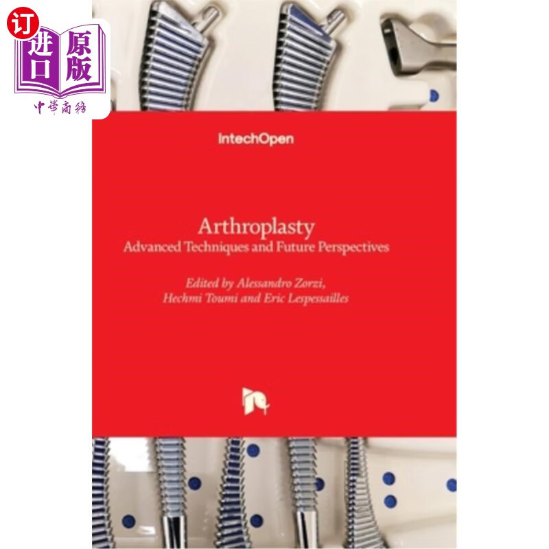 海外直订医药图书arthroplasty - advanced techniques and future