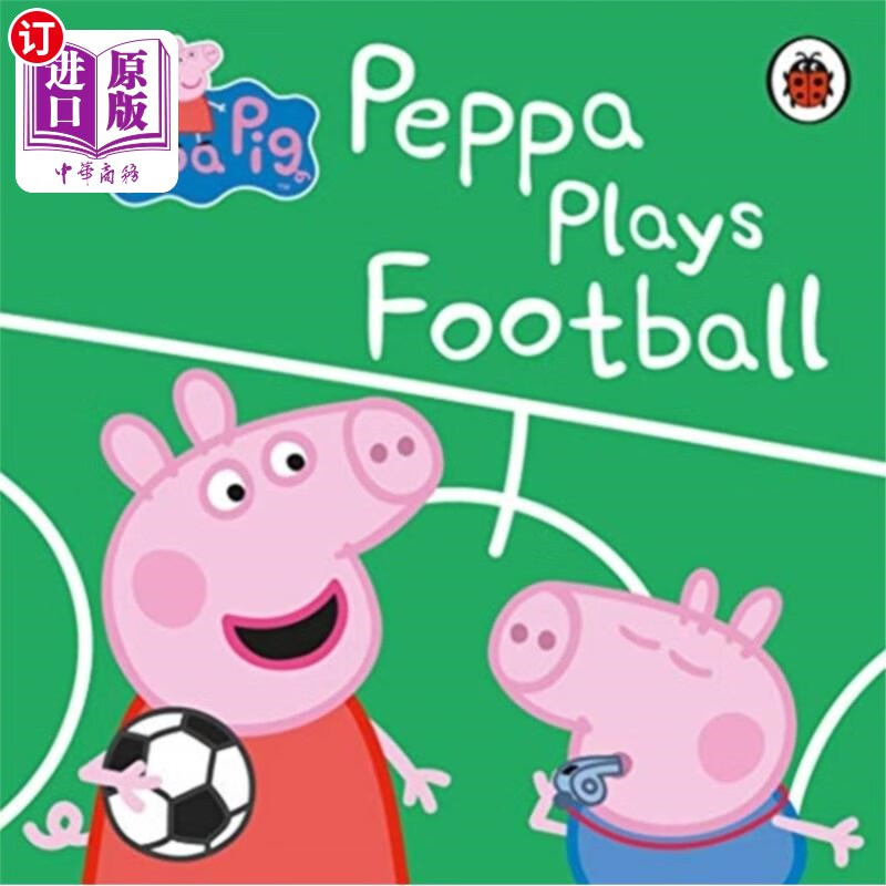 海外直订peppa pig: peppa plays football 小猪佩奇:小猪佩奇踢足球