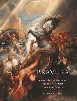 预订 bravura - virtuosity and ambition in early modern european