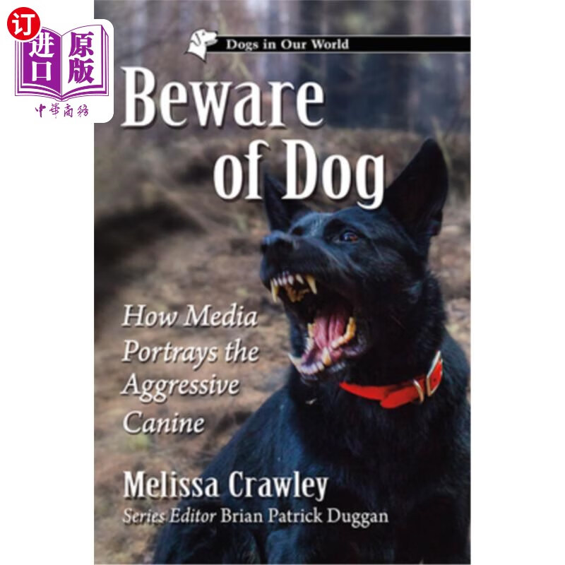 海外直订beware of dog: how media portrays the aggressive canine
