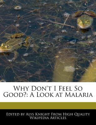 预订why dont i feel so good?: a look at malaria