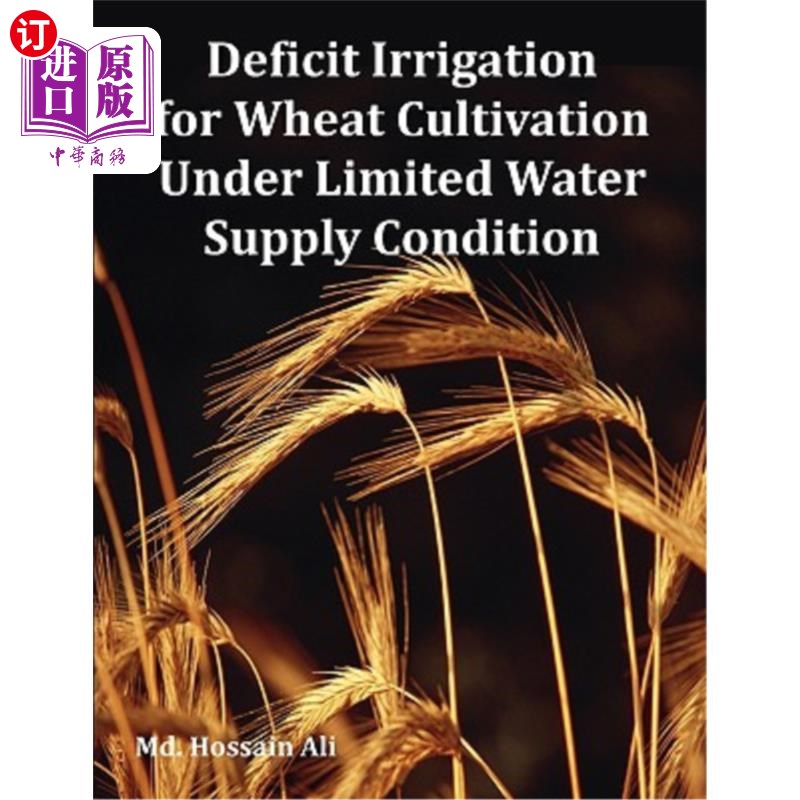 海外直订deficit irrigation for wheat cultivation under limited