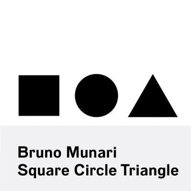 预订 布鲁诺·穆纳里：正方形、圆形、三角形 Bruno Munari: Square, Cir...