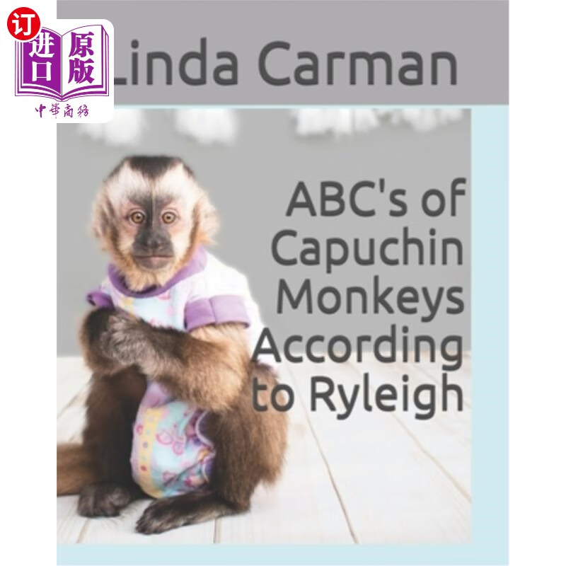 海外直订abcs of capuchin monkeys according to ryleigh 根据