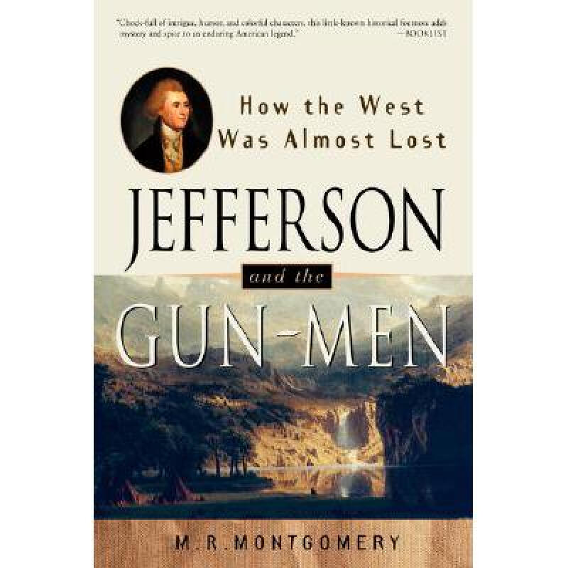 预订 jefferson and the gun-men: how the west was . 英文原版 历史
