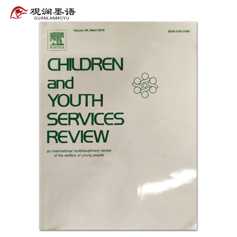 【单期可选】Children and Youth Services Review 青少年服务评论 2 2019年3月刊