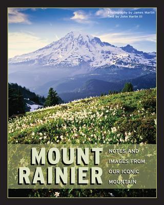 预订mount rainier: notes and images from our iconic