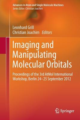 预订Imaging and Manipulating Molecular Orbitals: Pro
