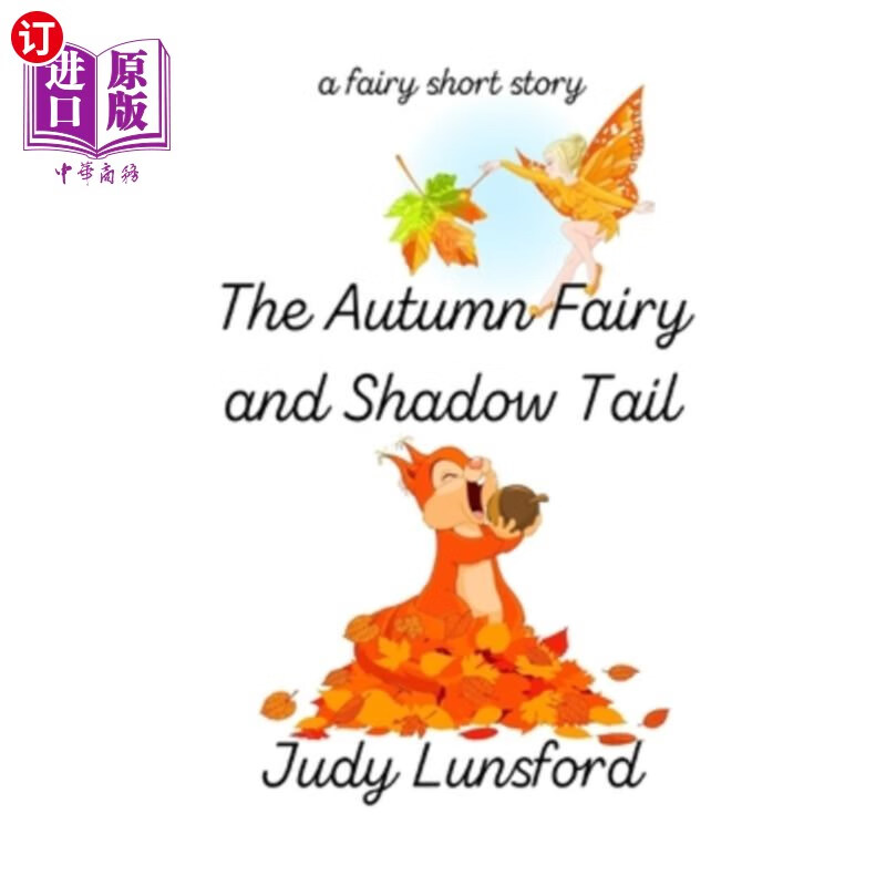 【中商海外直订】the autumn fairy and shadow tail