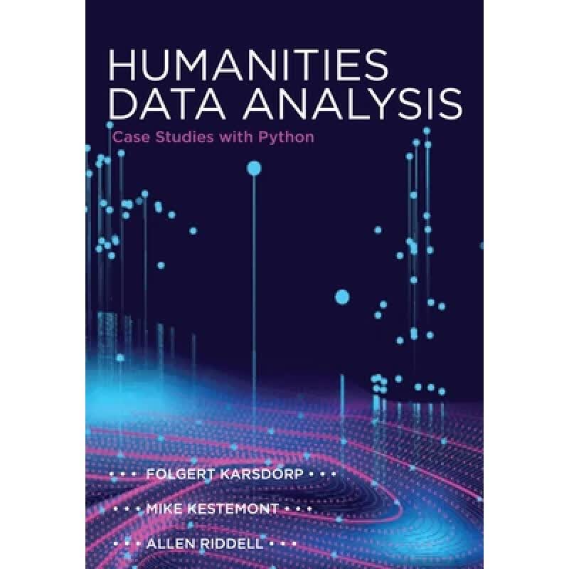 现货 人文数据分析 Humanities Data Analysis: Case Studies with Python高性价比高么？