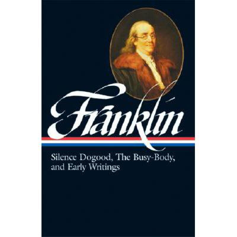Benjamin Franklin: Silence Dogood, the Busy-... 英文原版 精装 历史