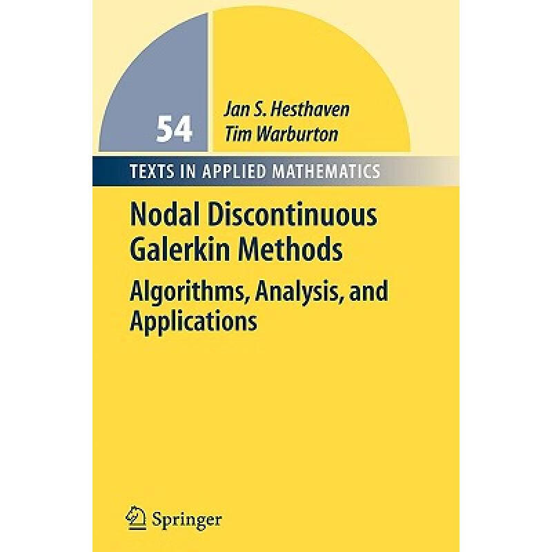 预订 Nodal Discontinuous Galerkin Methods: Algorithms, Analysis, and Applications