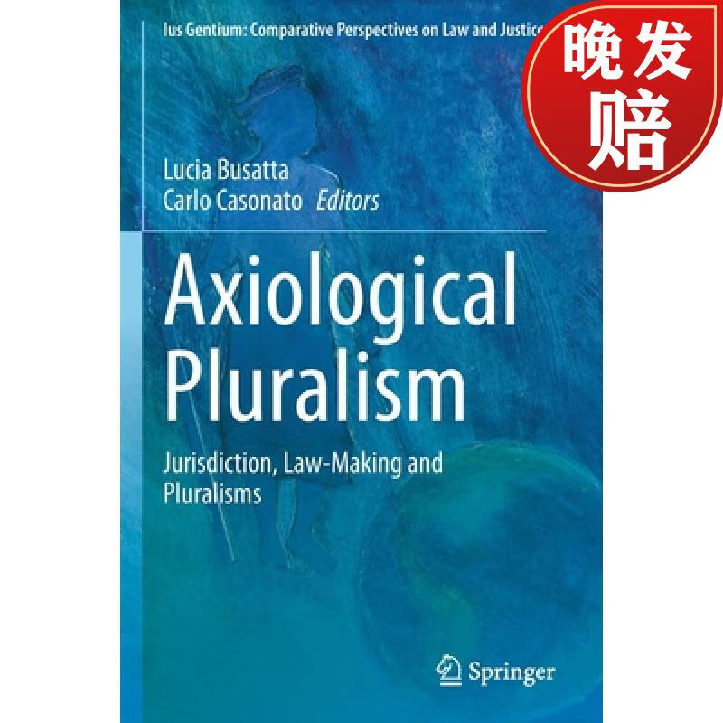 【4周达】axiological pluralism : jurisdiction, law-making and