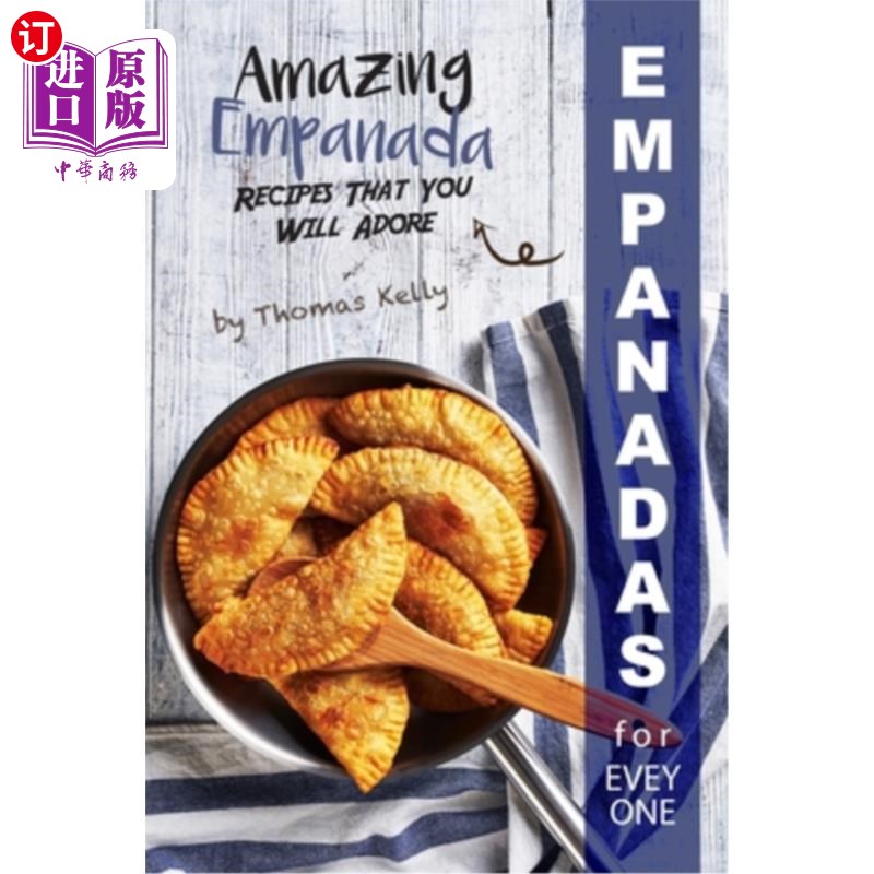 海外直订empanadas for everyone: amazing empanada recipes that
