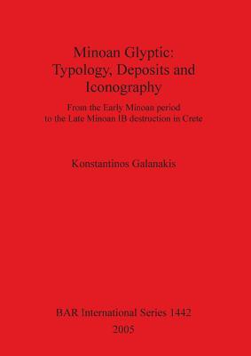 预订 minoan glyptic: typology, deposits and iconogra