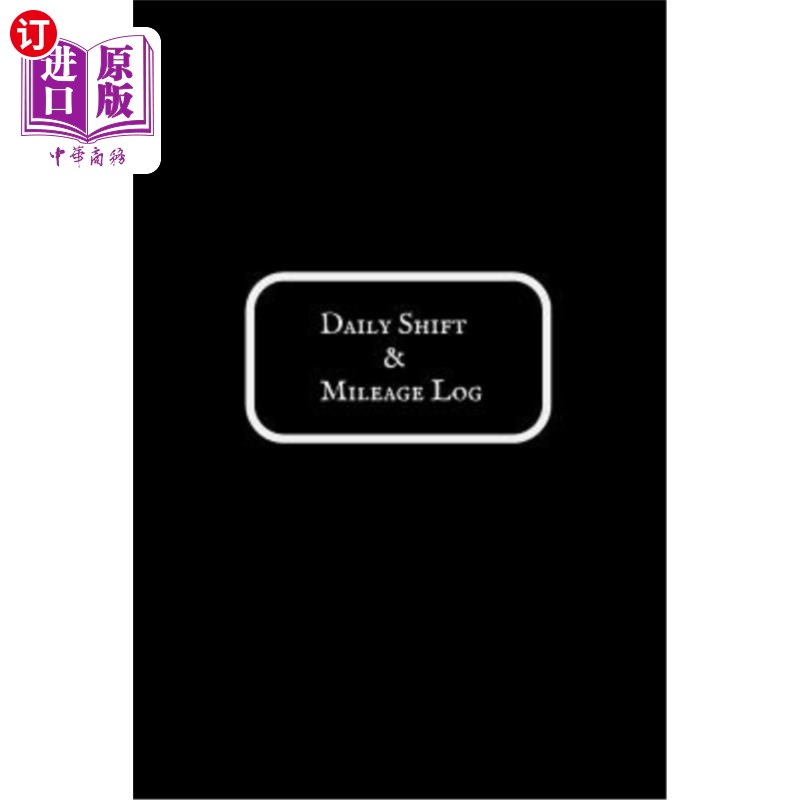 海外直订daily shift & mileage log: daily shift hours & work