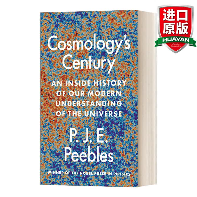 Cosmology’s Century 英文原版 宇宙学的世纪 我们对宇宙的现代理解的内部历史 James Peebles 英文版 进口英语原版书籍