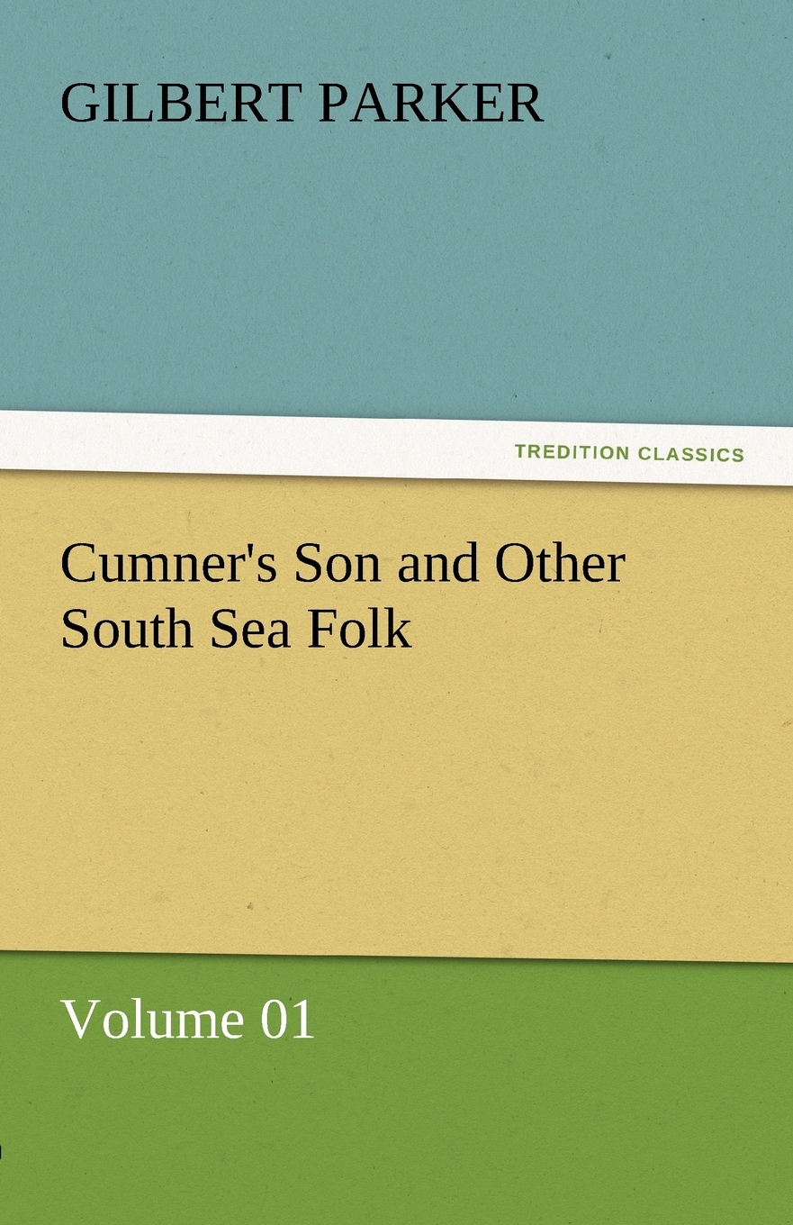 预售 按需印刷 cumner s son and other south sea folk - volume 01