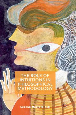 预订 the role of intuitions in philosophical methodology