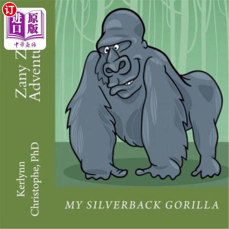 海外直订zany zoo adventures: my silverback gorilla 动物园奇遇:我