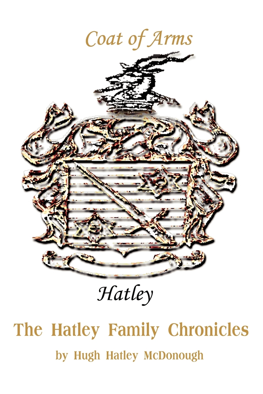 【预售 按需印刷】The Hatley Family Chronicles