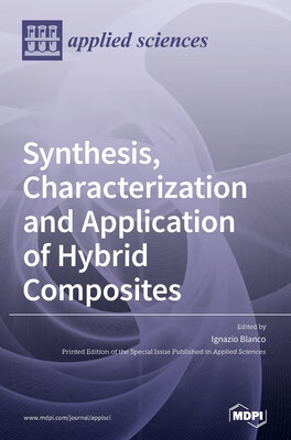预订 Synthesis, Characterization and Application of Hybrid Composites