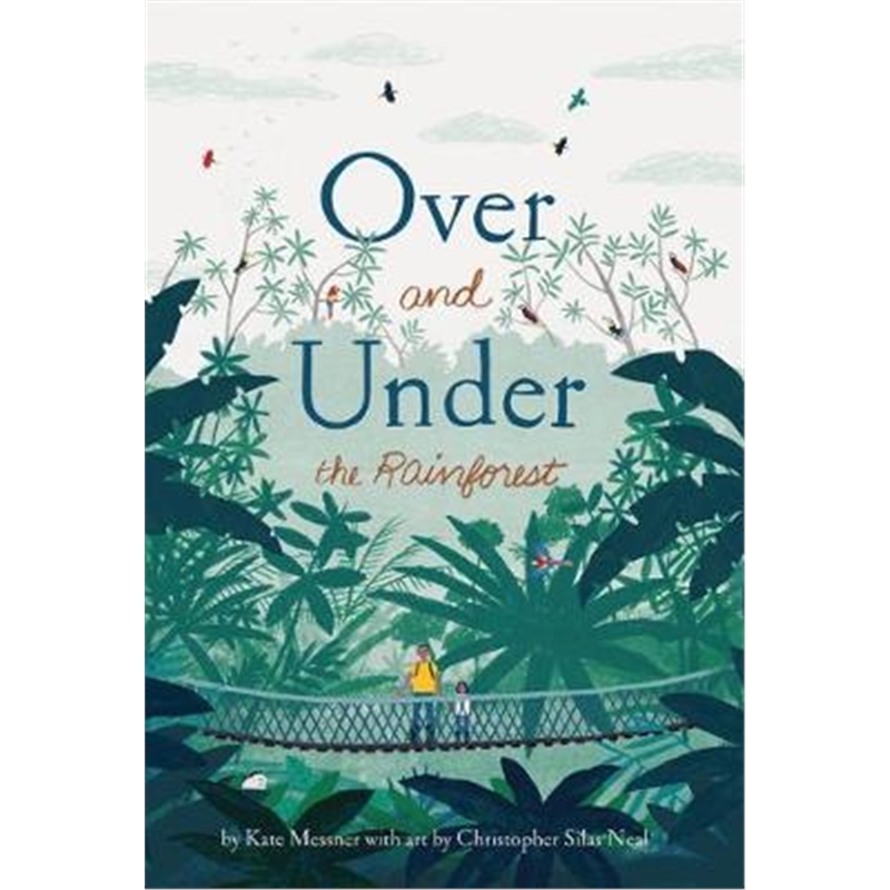 Over and Under the Rainforest
