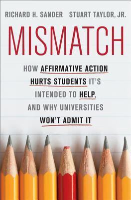 预订 mismatch: how affirmative action hurts students its