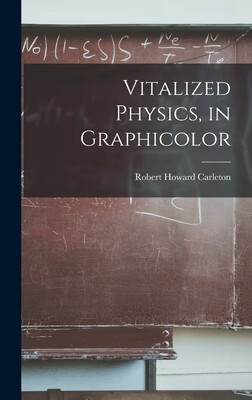 预订 Vitalized Physics, in Graphicolor