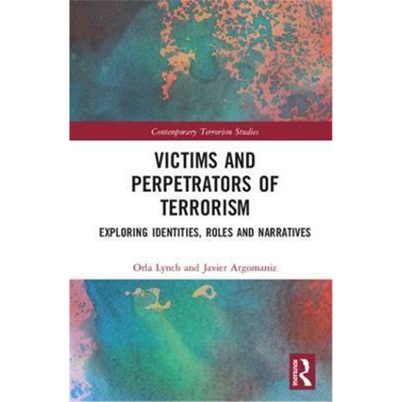 按需印刷victims and perpetrators of terrorism:exploring