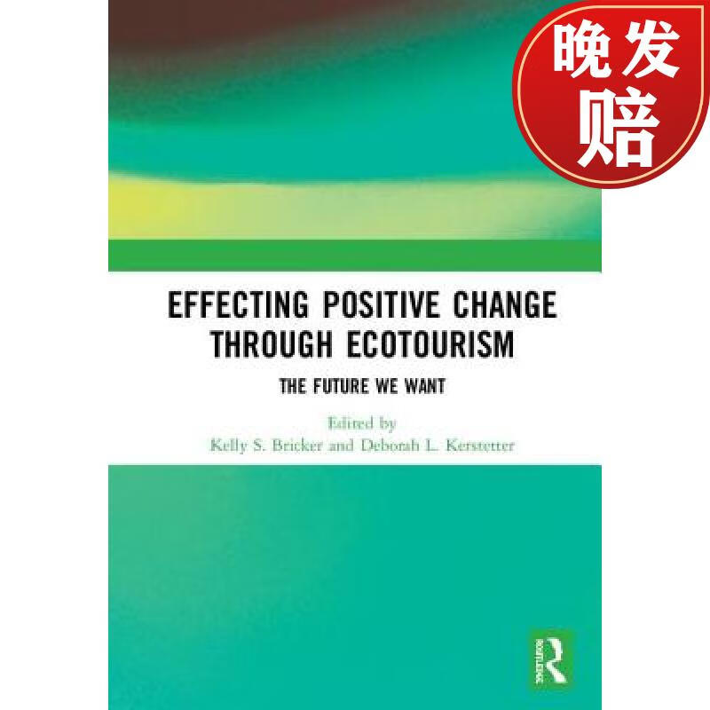 【4周达】effecting positive change through ecotourism: the