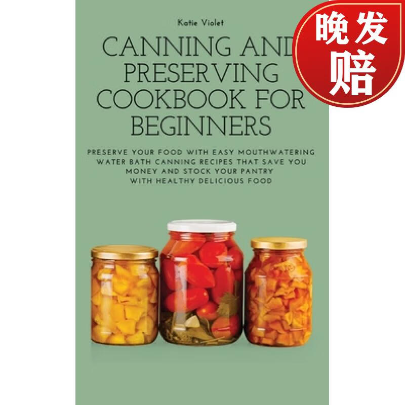 【4周达】canning and preserving cookbook for begin