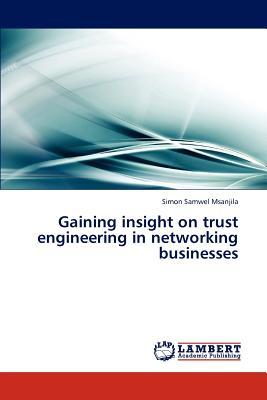 预订Gaining Insight on Trust Engineering in Networki