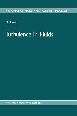 预订Turbulence in Fluids: Stochastic and Numerical M