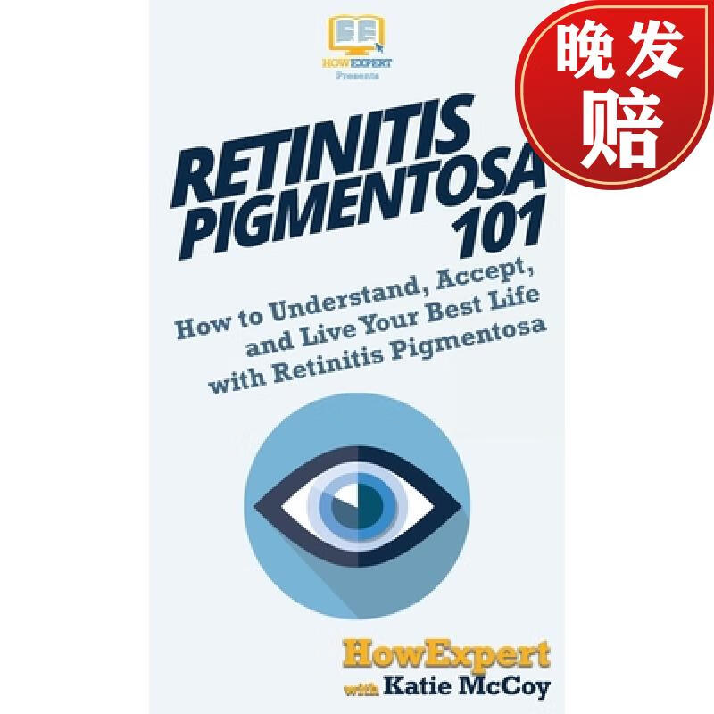【4周达】retinitis pigmentosa 101: how to understand, accept