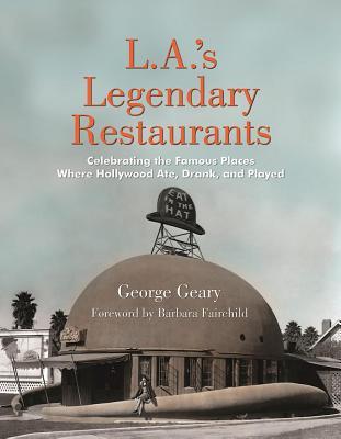 预订l.a.s legendary restaurants: celebrating the fa