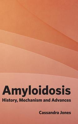 预订amyloidosis: history, mechanism and advances