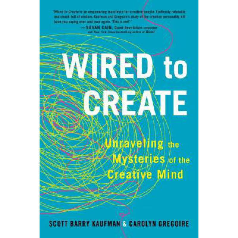 wired to create: unraveling the mysteries of. 英文原版