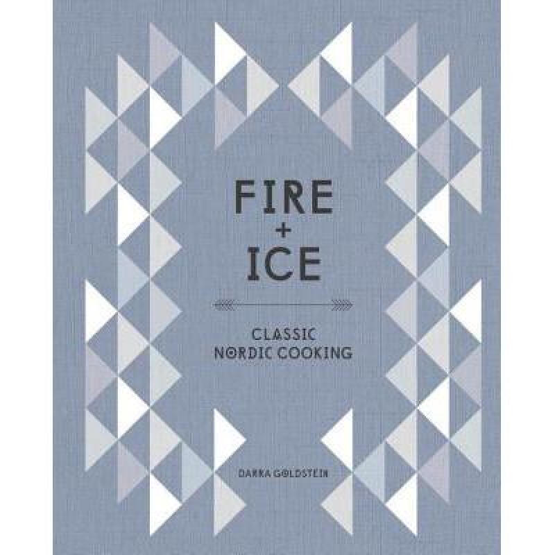 预订 fire and ice: classic nordic cooking [a cook. 英文原版