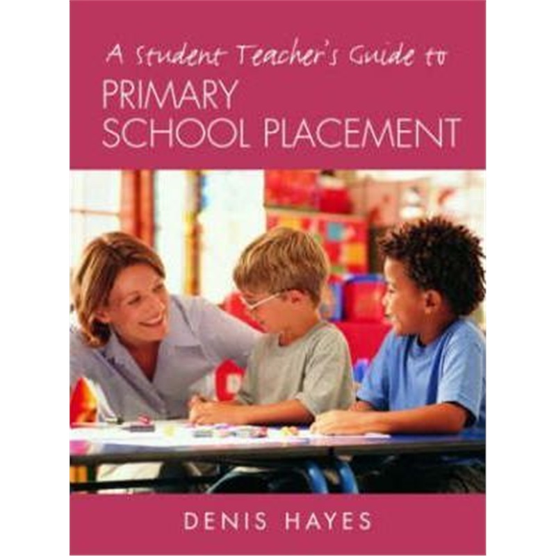 预订a student teachers guide to primary school placement