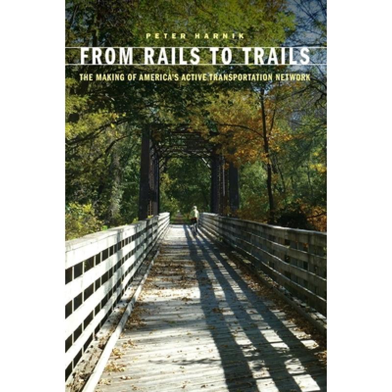 预订 from rails to trails: the making of america".