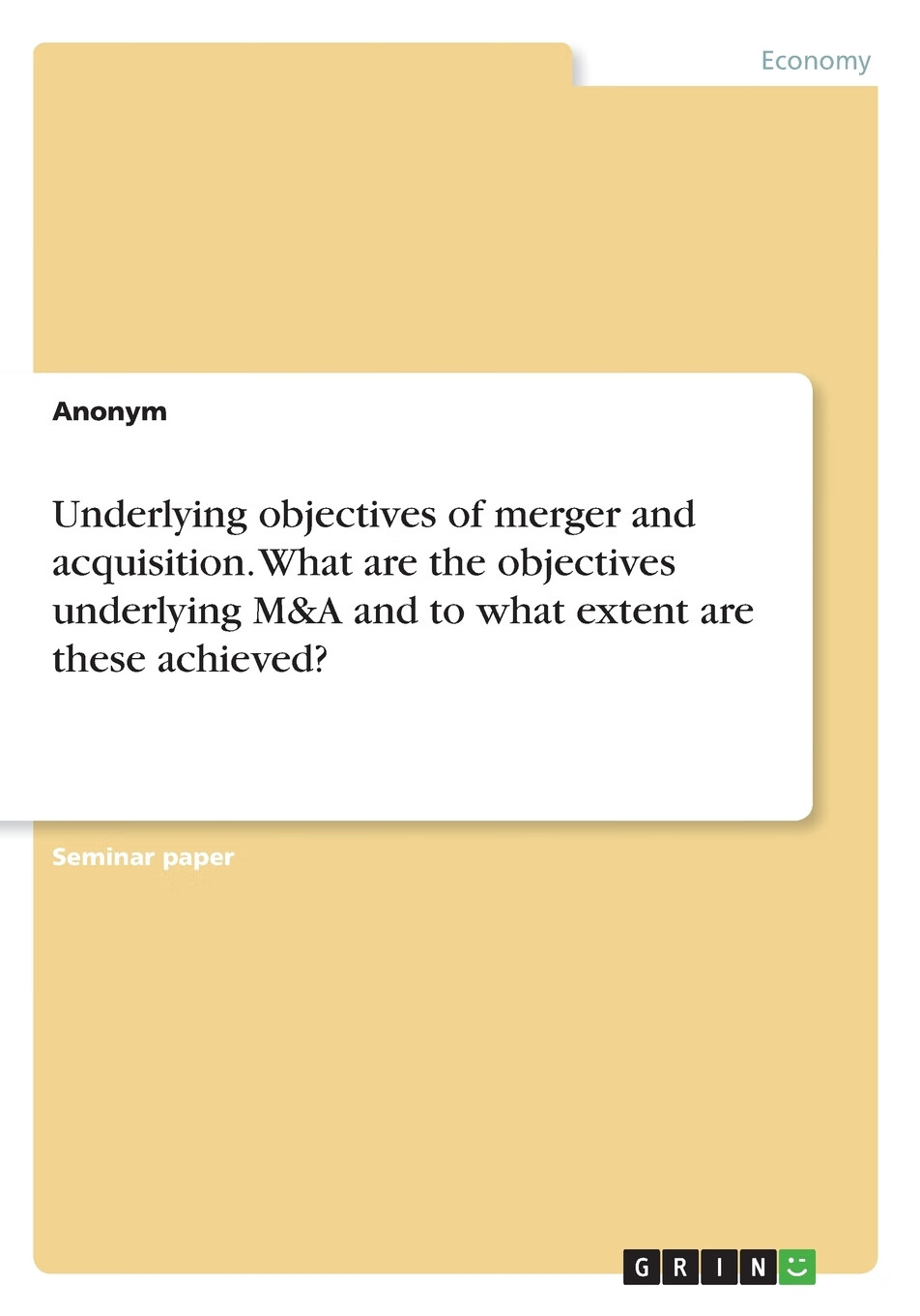 what are the objectives underlying m&a an