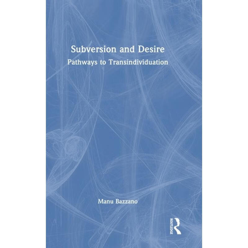 【4周达】subversion and desire: pathways to transindividuation