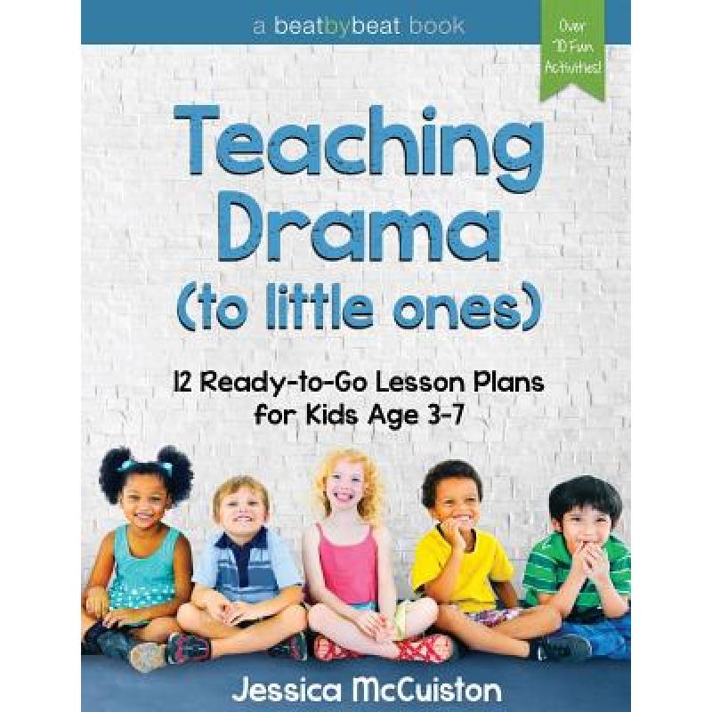 预订 Teaching Drama to Little Ones: 12 Ready-to-G...
