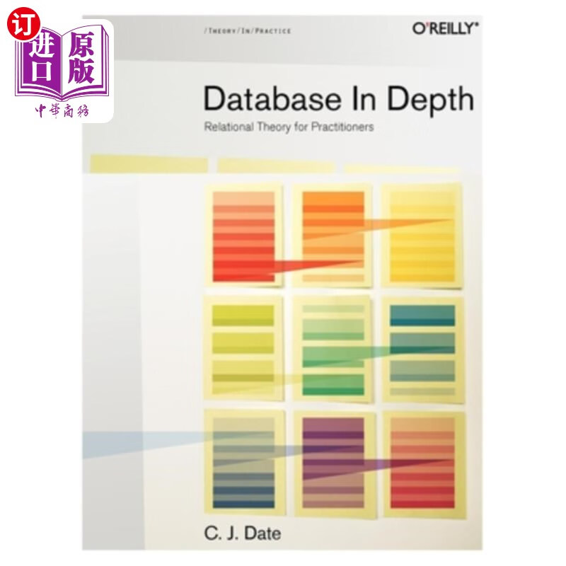 海外直订database in depth: relational theory for practitioners