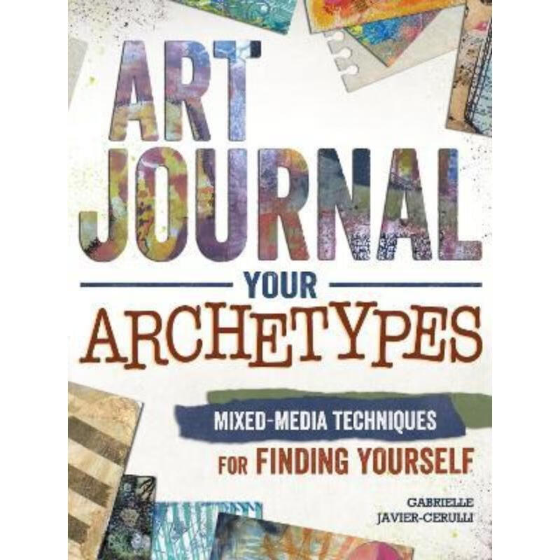 预订art journal archetypes:mixed media techniques for finding