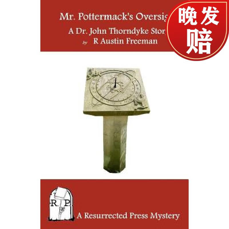 【4周达】mr. pottermacks oversight: a dr. john thorndyke story